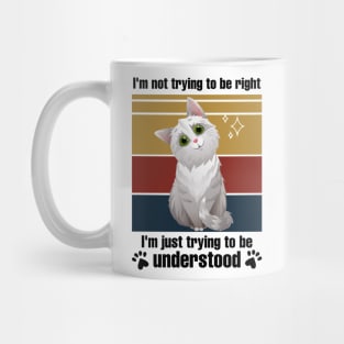 cute funny cat quote Mug